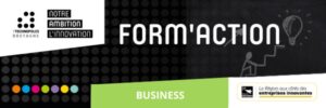 Form'action Business 7 Technopoles Bretagne