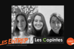 Les Entrep’ | Les Copintes, campus de Lorient, remportent le prix Morbihan