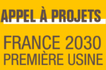 Appel à projets France 2030 | « Première usine »