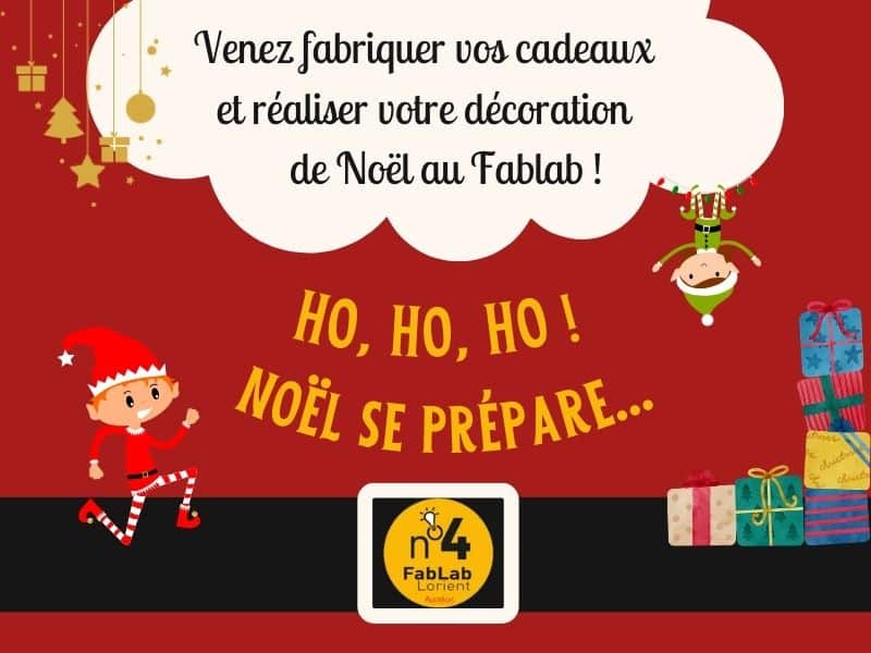 🎄 Ateliers des lutins – Le Fablab du pays de Lorient vous invite à préparer les fêtes de fin d’année !
