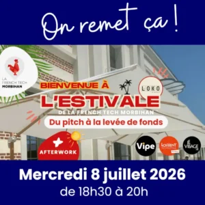French Tech Morbihan - L'Estivale #2 le 8 juillet 2026